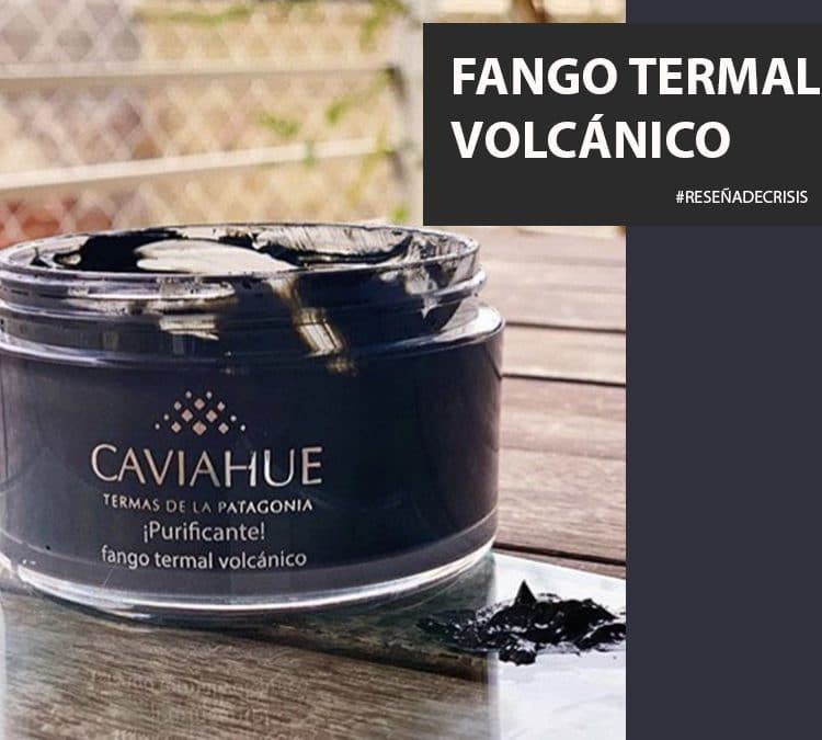 Fango Termal Volcánico – Mi mascarilla favorita.