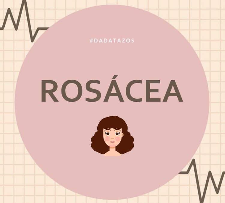 Rosácea – Tips para ayudar junto con su tratamiento.