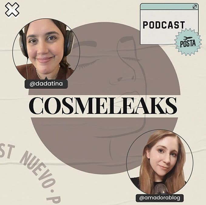 Cosmeleaks – Ahora toda la info del skincare, en formato Podcast.